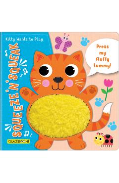 Squeeze 'n' Squeak: Kitty Wants to Play! - Carine Laforest