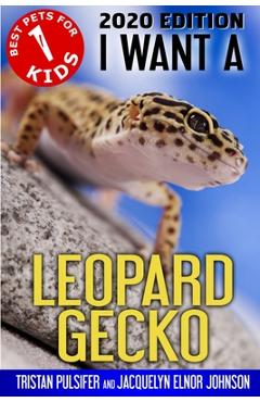 I Want A Leopard Gecko - Tristan Pulsifer Pulsifer