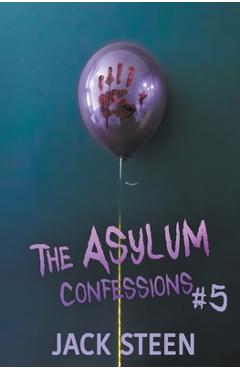 The Asylum Confessions: Fairytales - Jack Steen