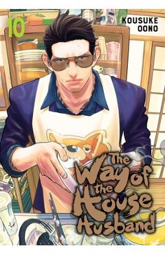 The way of the househusband, vol. 10 - kousuke oono