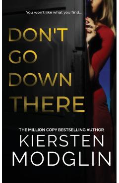 Don't Go Down There - Kiersten Modglin