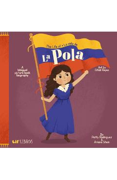 The Life of / La Vida de la Pola - Patty Rodriguez