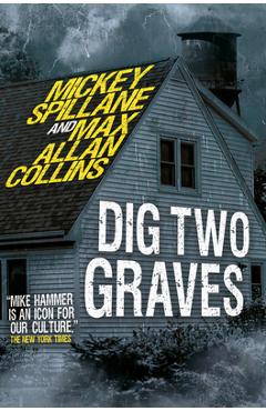 Dig Two Graves - Mickey Spillane
