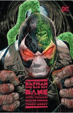 Batman: One Bad Day: Bane - Joshua Williamson