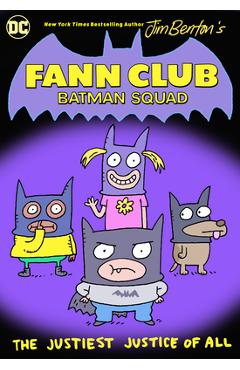 Fann Club: Batman Squad - Jim Benton