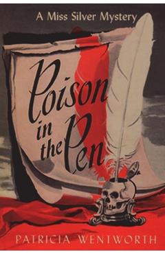 Poison in the Pen - Patricia Wentworth