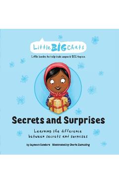 Secrets and Surprises: Learning the difference between secrets and surprises - Jayneen Sanders