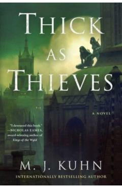 Thick as Thieves - M. J. Kuhn