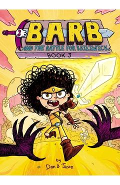 Barb and the Battle for Bailiwick - Dan Abdo