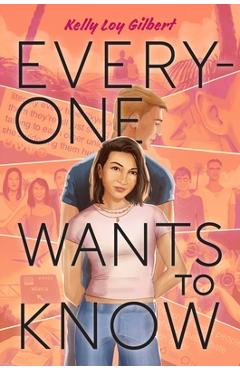 Everyone wants to know - kelly loy gilbert