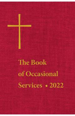 The Book of Occasional Services 2022 - The Episcopal Church