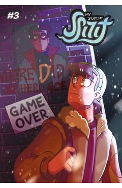 My Student Spirit Book 3: Gameover - Leena Kilevaya