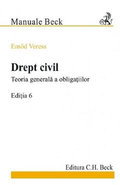 Drept civil. teoria generala a obligatiilor - emod veress