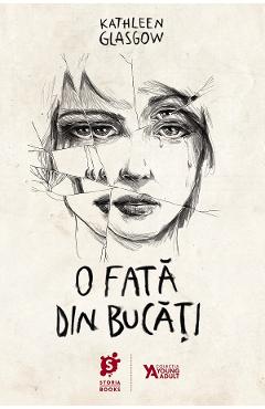 eBook O fata din bucati - Kathleen Glasgow
