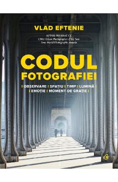 Codul fotografiei - Vlad Eftenie