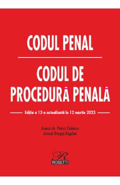 Codul penal. Codul de procedura penala Act.12 martie 2023