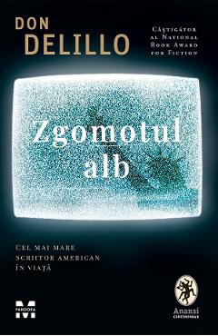 eBook Zgomotul alb - Don DeLillo