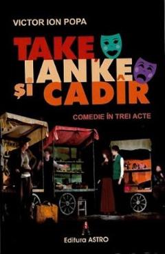 Take, Ianke si Cadir - Victor Ion Popa - ASTRO