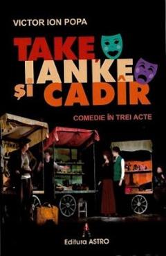 Take, Ianke si Cadir - Victor Ion Popa