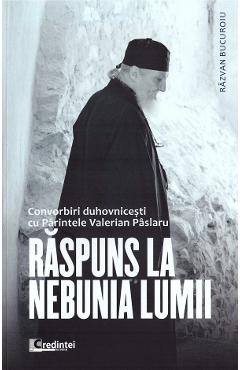 Raspuns la nebunia lumii - razvan bucuroiu