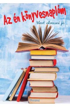 Jurnalul meu literar. Az en konyvesnaplom - ROLAND