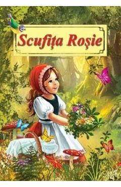 Scufita rosie. poveste ilustrata - Fratii Grimm