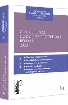 Codul penal. Codul de procedura penala - Andrei Viorel Iugan