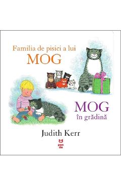 Familia de pisici a lui Mog. Mog in gradina - Judith Kerr