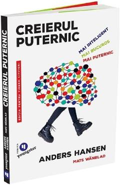 Creierul puternic. Editia pentru tinerii cititori – Anders Hansen, Mats Wandblat De La Libris.ro Carti Dezvoltare Personala 2023-09-29