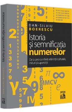 Istoria si semnificatia numerelor - dan-silviu boerescu