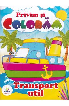 Transport util. Privim si coloram - PEGAS
