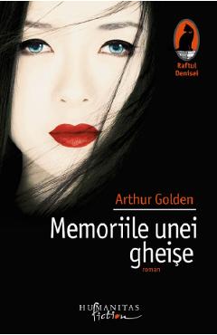 Memoriile unei gheise - Arthur Golden