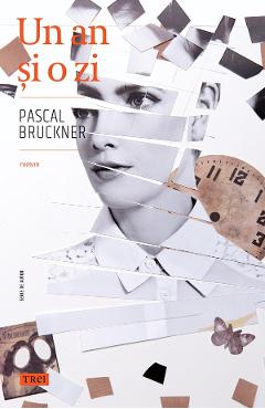 eBook Un an si o zi - Pascal Bruckner