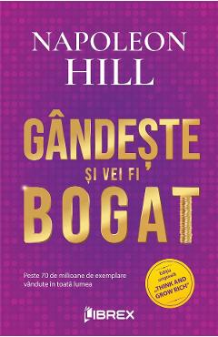Gandeste si vei fi bogat – Napoleon Hill De La Libris.ro Carti Dezvoltare Personala 2023-10-02