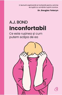 Inconfortabil – A. J. Bond A. J. Bond imagine 2022