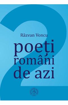 Poeti romani de azi vol.2 - razvan voncu