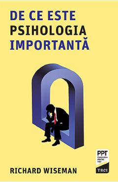 De ce este psihologia importanta - richard wiseman