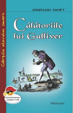 Calatoriile lui Gulliver - Jonathan Swift - CARTEX