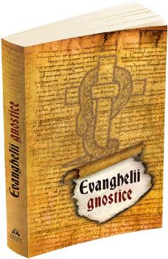 Evanghelii gnostice Autor Anonim poza bestsellers.ro