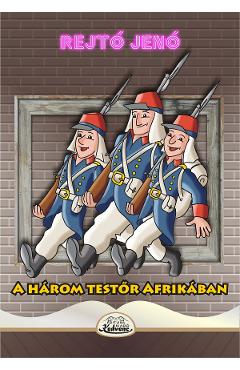 A harom testor Afrikaban - Rejto Jeno - KEDVENC KIADO