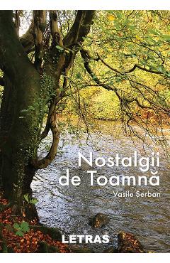 Nostalgii de toamna - Vasile Serban