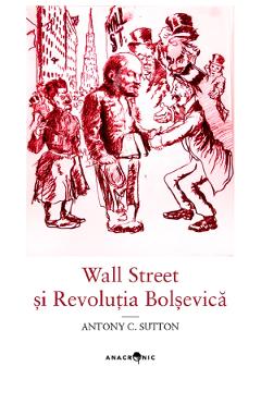 Wall Street si Revolutia Bolsevica - Antony C. Sutton