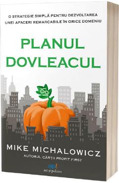 Planul Dovleacul – Mike Michalowicz libris.ro imagine 2022 cartile.ro