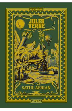 Satul aerian - Jules Verne - LITERA