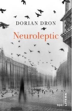 Neuroleptic - Dorian Dron