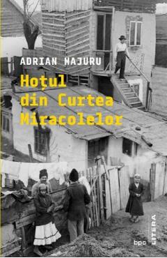 Hotul din Curtea Miracolelor - Adrian Majuru