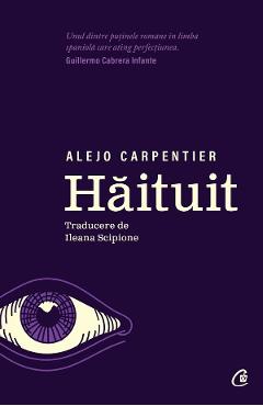 Haituit – Alejo Carpentier Alejo imagine 2022