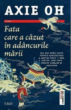 Fata care a cazut in adancurile marii - Axie Oh - TREI