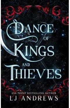 Dance of Kings and Thieves - Lj Andrews