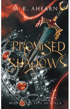 Promised Shadows - Mk Ahearn